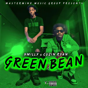 Green Bean by Cuzin Ryan