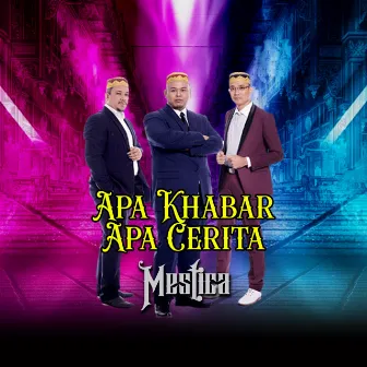 Apa Khabar Apa Cerita by Mestica