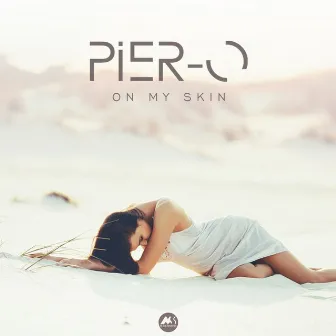 On My Skin by Pier-O