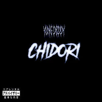 Chidori by Yung Deddy