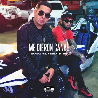 Me Dieron Ganas by Maximus Wel