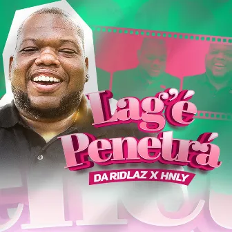 Lag'é Penetrá by Hnly