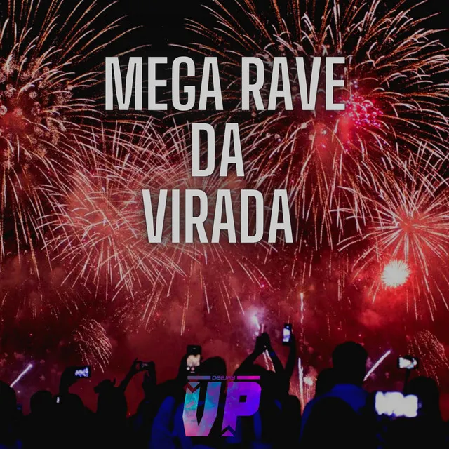 MEGA RAVE DA VIRADA