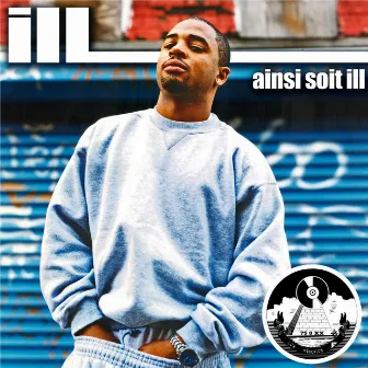 Ainsi Soit-Ill by Ill.