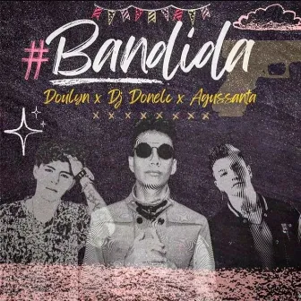 Bandida by D-Doulyn