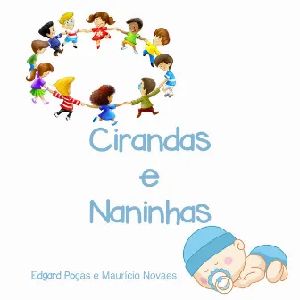 Cirandas e Naninhas by Edgard Poças