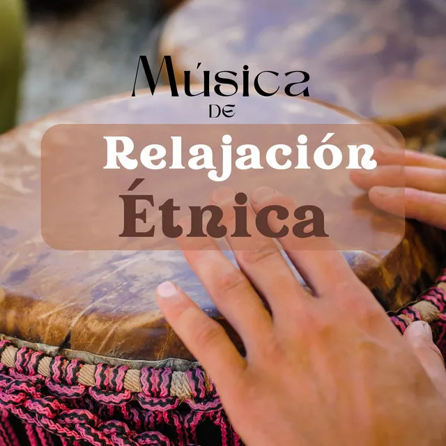 Música de Relajación Étnica