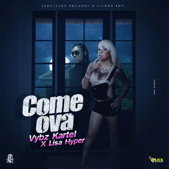 Come Ova by Lisa Hyper