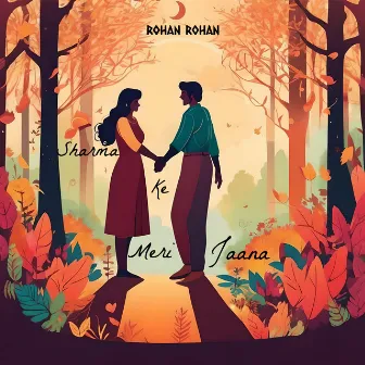 Sharmake Meri Jaana by Rohan Gokhale