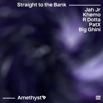 Straight to the Bank by Amethyst in SC