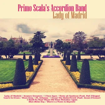 Lady of Madrid by PRIMO SCALA'S ACCORDION BAND