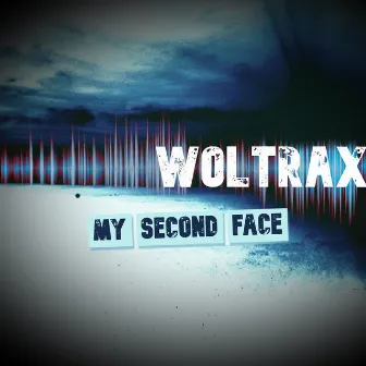 My Second Face by Woltrax