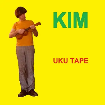 Uku Tape by Kim