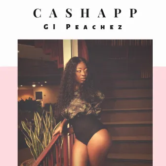 Cash App by G.I. Peachez