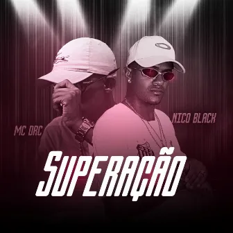 Superação by MC DRC