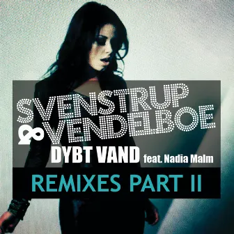 Dybt Vand (Remixes Part ll) by Svenstrup & Vendelboe