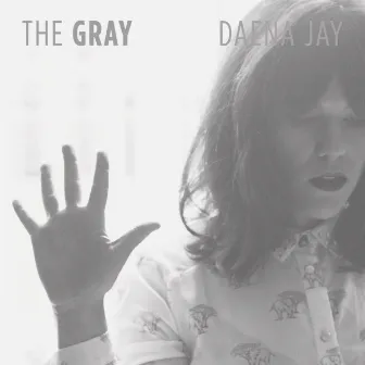 The Gray by Daena Jay