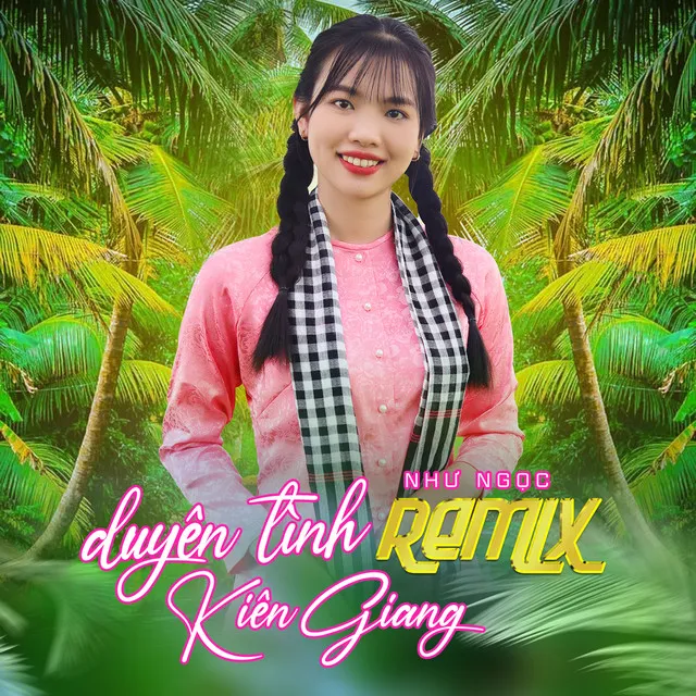 Duyên Tình Kiên Giang - Remix