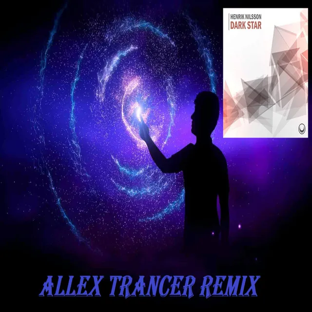 Dark Star - Allex Trancer Remix