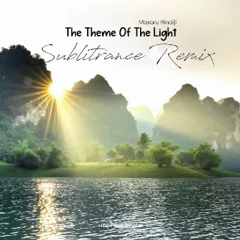 The Theme of the Light (Sublitrance Remix) by Sublitrance