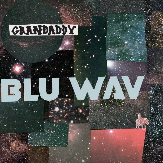 Blu Wav by Grandaddy