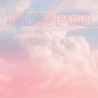 Whisper by 