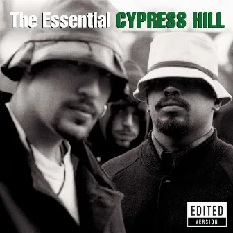 The Essential Cypress Hill by Cypress Hill