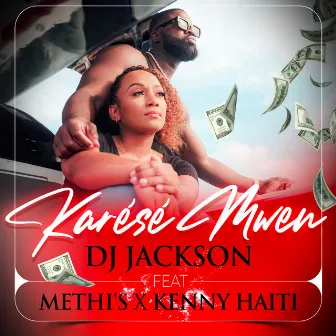 Karésé Mwen (Toi et Moi) by Dj Jackson