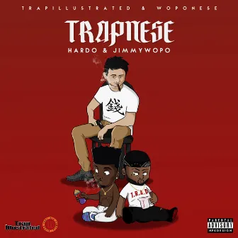 Trapnese by Jimmy Wopo