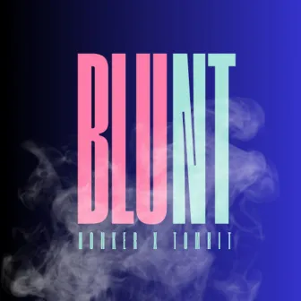 Blunt by Tomhit