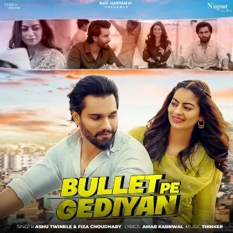 Bullet Pe Gediyan by Ashu Twinkle