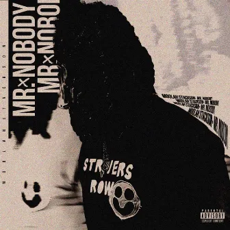 Mr.Nobody by Moolah $tackson