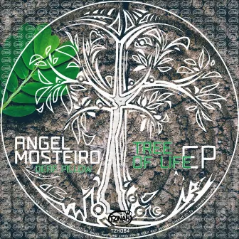 Tree of Life EP by Angel Mosteiro