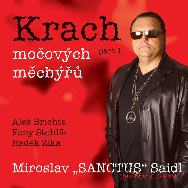 Krach močových měchýřů - Part 1