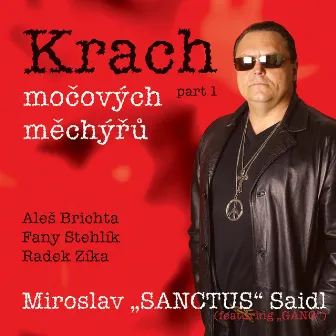 Krach močových měchýřů - Part 1 by Miroslav Sanctus Saidl