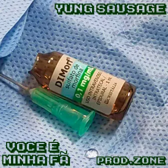 Voce É Minha Fã by Yung Sausage