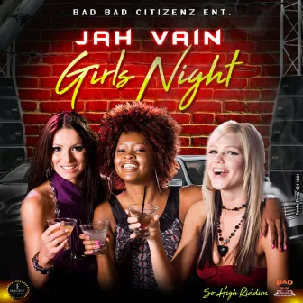 Girls Night by Jah Vain