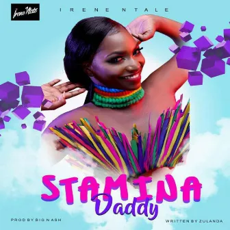 Stamina Daddy by Irene Ntale