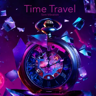 Time Travel by Sam Vibration