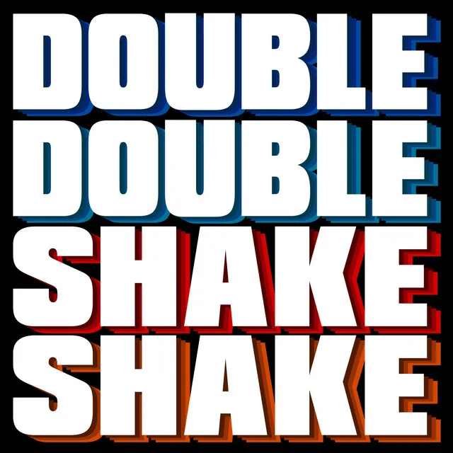 Double Double Shake Shake - Flave Remix