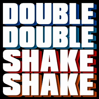 Double Double Shake Shake by Lui Mafuta