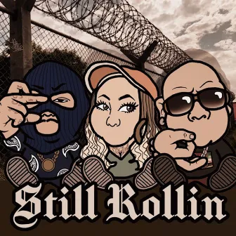 STILL ROLLIN by BOOa.k.a.fullswing