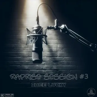 Raprise Session #3 by RapRiseRecords