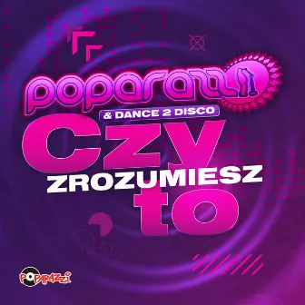 Czy Zrozumiesz To by Dance 2 Disco