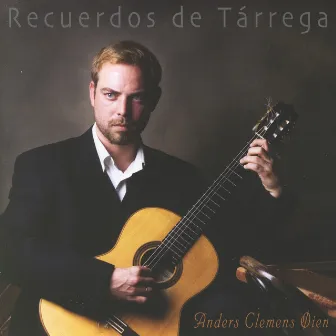 Recuerdos De Tárrega by Anders Clemens