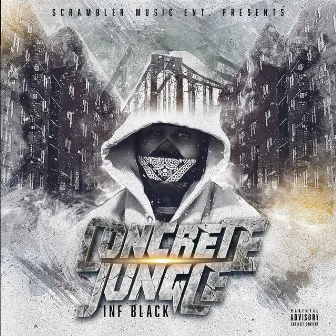 Concrete Jungle by Inf Black