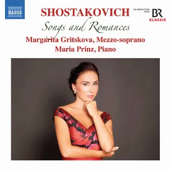 Shostakovich: Songs & Romances by Margarita Gritskova