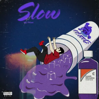 Slow by Ysan