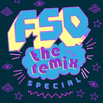 The Remix Special by FSQ