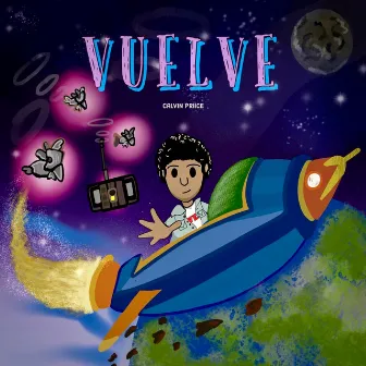 Vuelve by Calvin Priice